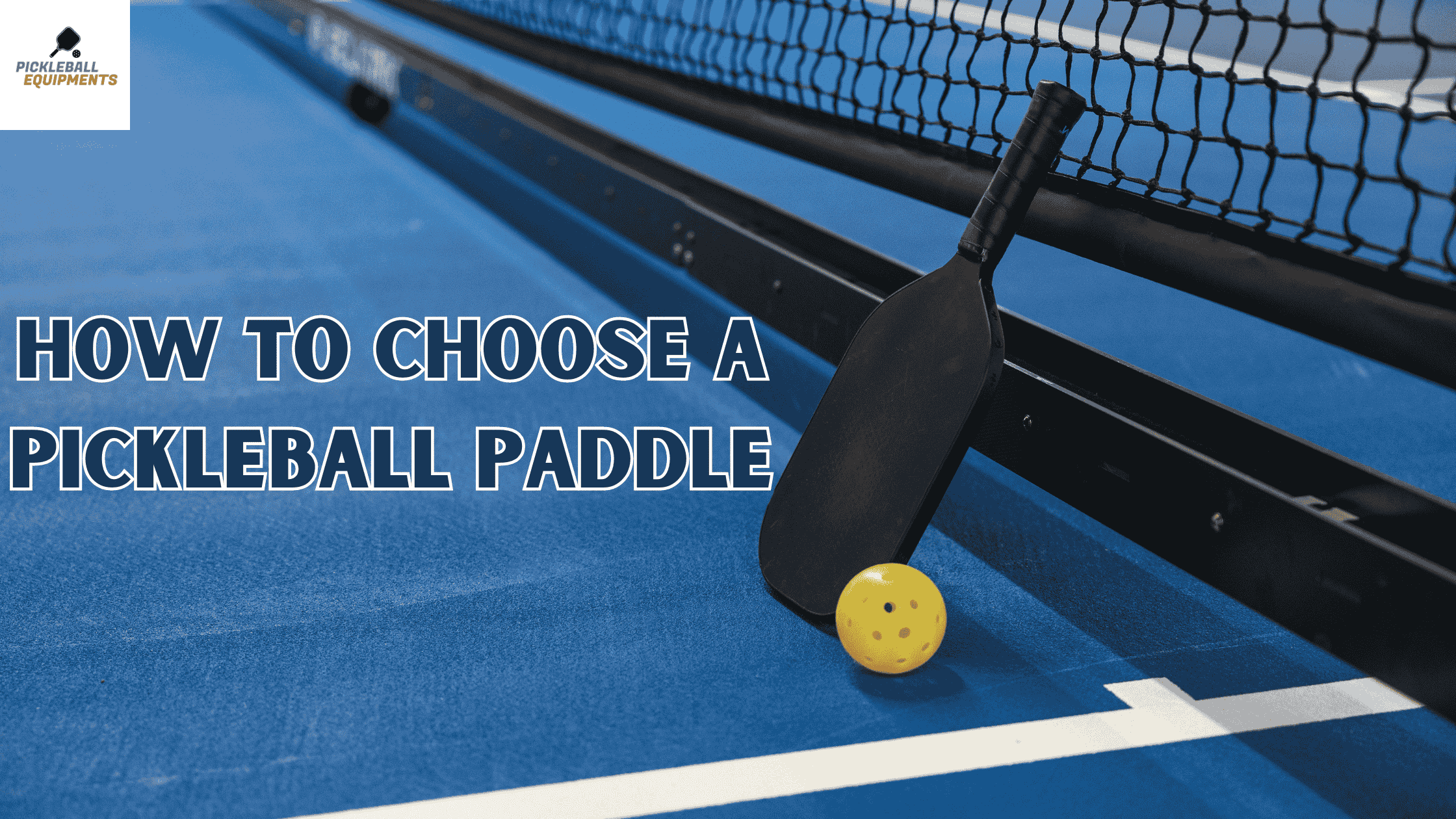 How-to-Choose-a-Pickleball-Paddle